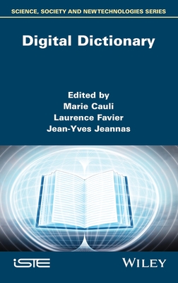 Digital Dictionary - Cauli, Marie (Editor), and Favier, Laurence (Editor), and Jeannas, Jean-Yves (Editor)
