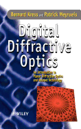 Digital Diffractive Optics: An Introduction to Planar Diffractive Optics and Related Technology