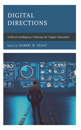 Digital Directions: Artificial Intelligence Pathways for Higher Education