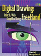 Digital Drawing: Print and Web Graphics Using FreeHand - Bergsland, David