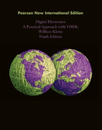 Digital Electronics: A Practical Approach with VHDL: Pearson New International Edition