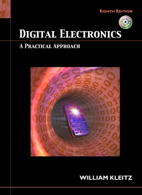 Digital Electronics: A Practical Approach - Kleitz, William
