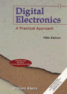 Digital Electronics: A Practical Approach