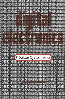 Digital Electronics - Dokter, F., and Steinhauer, J.