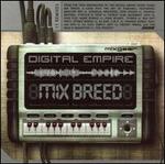 Digital Empire: Mix Breed