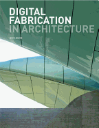 Digital Fabrication in Architecture