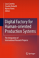 Digital Factory for Human-Oriented Production Systems: The Integration of International Research Projects