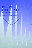 Digital Filtering: An Introduction