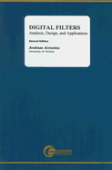 Digital Filters: Analysis, Design, and Applications