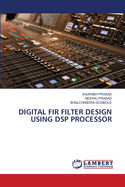 Digital Fir Filter Design Using DSP Processor