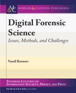 Digital Forensic Science: Issues, Methods, and Challenges