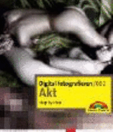 Digital Fotografieren 002/ Akt