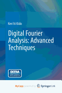 Digital Fourier Analysis: Advanced Techniques