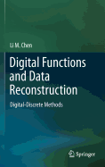 Digital Functions and Data Reconstruction: Digital-Discrete Methods