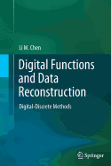 Digital Functions and Data Reconstruction: Digital-Discrete Methods