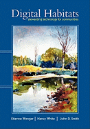 Digital Habitats; Stewarding Technology for Communities