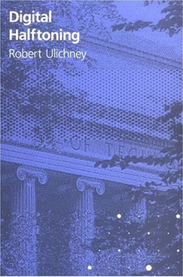 Digital Halftoning - Ulichney, Robert