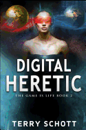 Digital Heretic