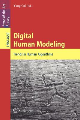 Digital Human Modeling: Trends in Human Algorithms - Cai, Yang (Editor)