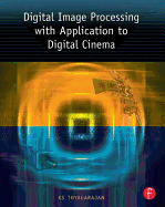Digital Image Processing with Application to Digital Cinema