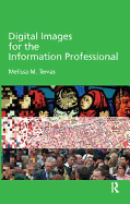 Digital Images for the Information Professional