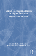 Digital Internationalization in Higher Education: Beyond Virtual Exchange