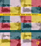 Digital Labour and Karl Marx