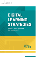 Digital Learning Strategies: How do I assign and assess 21st century work? (ASCD Arias)