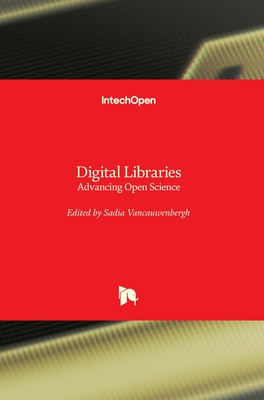 Digital Libraries: Advancing Open Science - Vancauwenbergh, Sadia (Editor)