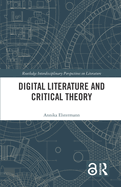 Digital Literature and Critical Theory