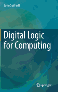 Digital Logic for Computing