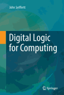 Digital Logic for Computing