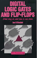 Digital Logic Gates & Flipflops - Sinclair, Ian R