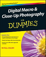 Digital Macro and Close-Up Photography For Dummies