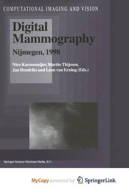 Digital Mammography - Karssemeijer, Nico (Editor), and Thijssen, Martin (Editor), and Hendriks, Jan (Editor)