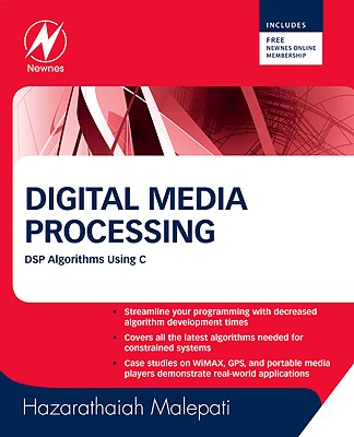 Digital Media Processing: DSP Algorithms Using C - Malepati, Hazarathaiah
