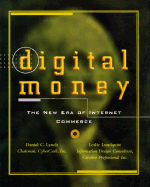 Digital Money: The New Era of Internet Commerce