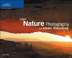 Digital Nature Photography and Adobe Photoshop