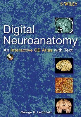 Digital Neuroanatomy - Leichnetz, George R