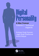 Digital Personality: A Man Forever Volume 2: Technical Aspects