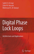 Digital Phase Lock Loops: Architectures and Applications