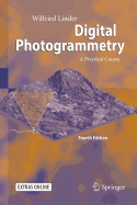 Digital Photogrammetry: A Practical Course