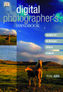 Digital Photographer's Handbook