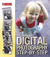Digital Photography Step-By-Step