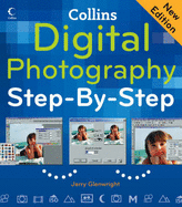 Digital Photography Step-By-Step - Glenwright, Jerry