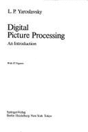 Digital Picture Processing: An Introduction