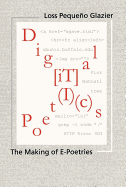 Digital Poetics: Hypertext, Visual-Kinetic Text and Writing in Programmable Media