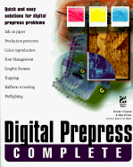 Digital Prepress Complete: With CDROM - Sylvester, Peter, and Hayden Development Group, and LeClair, Matt