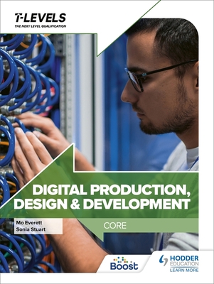 Digital Production, Design and Development T Level: Core - Stuart, Sonia, and Everett, Maureen