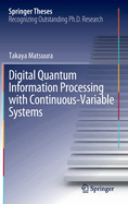 Digital Quantum Information Processing with Continuous-Variable Systems
